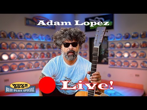 Adam Lopez - Live on The WDVX Blue Plate Special 10/02/2023