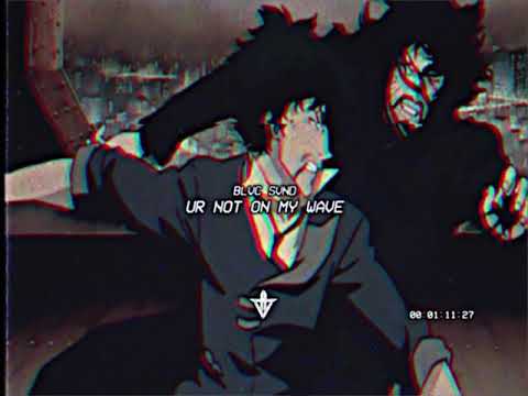 BLVC SVND - UR NOT ON MY WAVE (PROD. BLVC SVND)