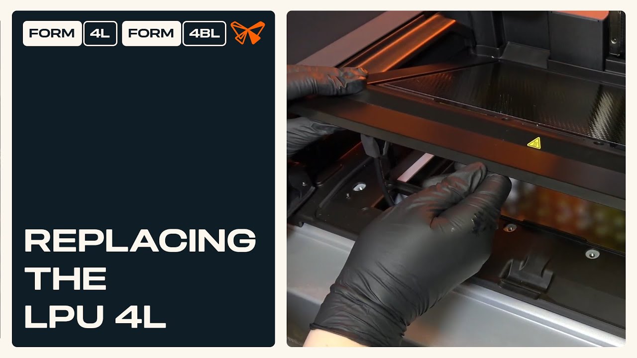 How to Replace the Light Processing Unit (LPU 4L) | Form 4L SLA 3D Printer Repair