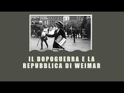 Il primo dopoguerra e la nascita della repubblica di Weimar