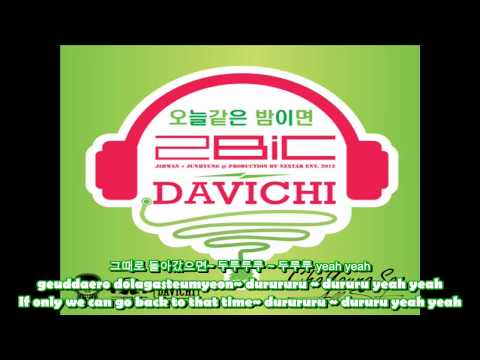 [ENG SUB + ROM + KOR] 2BiC & Davichi - On Nights Like Tonight (오늘같은 밤이면)