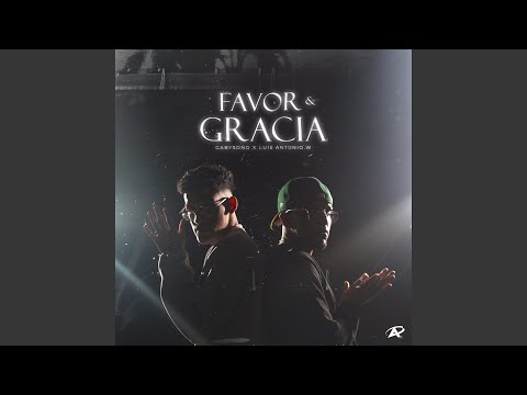 Favor & Gracia