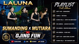 Download lagu DIN ANNESIA - SUMANDING - SEPTI AYU - MUTIARA |LALUNA MUSIC FULL ALBUM TERBARU 2026 mp3 Download lagu DIN ANNESIA - SUMANDING - SEPTI AYU - MUTIARA |LALUNA MUSIC FULL ALBUM TERBARU 2026 mp3