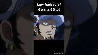 Download lagu Trafalgar Law being a fanboy of Germa 66 mp3