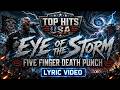 Five Finger Death Punch - Eye Of The Storm (Lyrics)