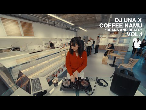 DJ UNA X COFFEE NAMU "Beans and Beats" Vol.1