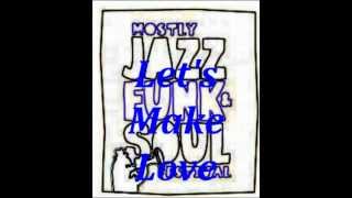 Boogie Fusion - Lets Make Love