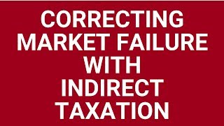 Application of indirect taxes to correct negative production externalities
