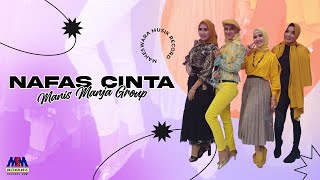 Download lagu MANIS MANJA GROUP - NAFAS CINTA [ VIDEO LYRICS] mp3