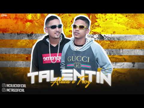 ALACA E TROZ - TALENTIN
