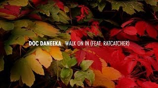 Doc Daneeka - Walk On In feat. Ratcatcher  (Numbers)