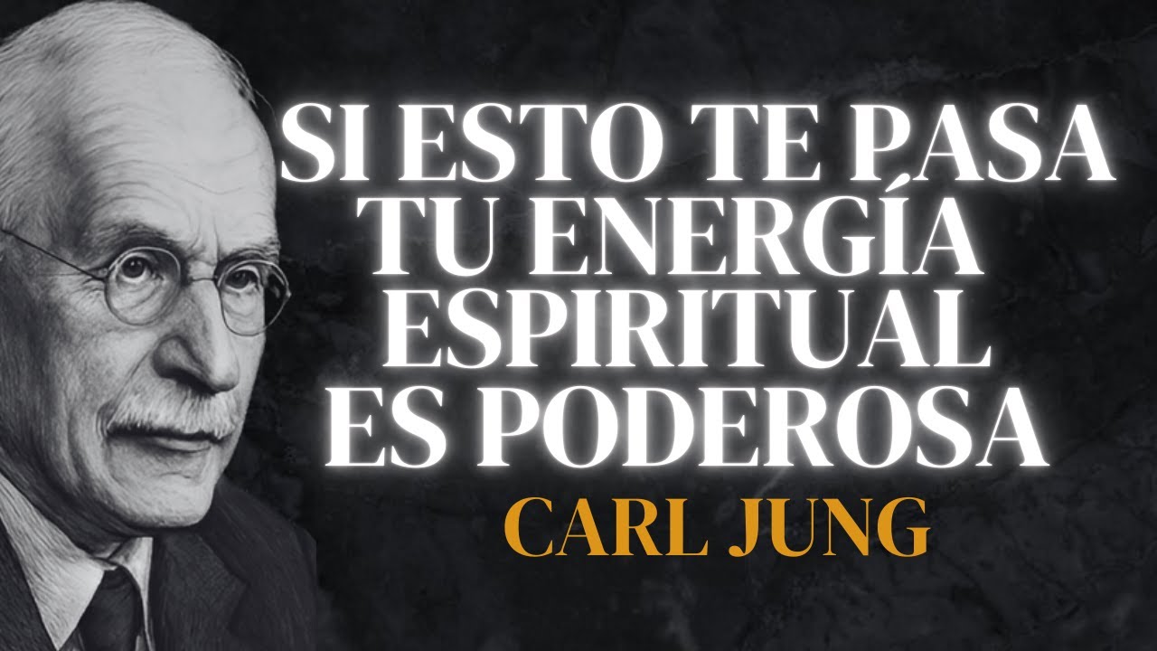 5 SEÑALES de que tienes una Energía Espiritual PODEROSA - Carl Jung