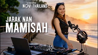 Download lagu Jarak Nan Mamisah - Novi Thailand - DJ Minang Remix Paling Mantap🔥💃 mp3
