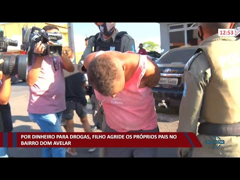 Por dinheiro para drogas, filho agride os próprios pais no bairro Dom Avelar 22 11 2021