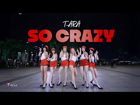 【KPOP IN PUBLIC | ONE TAKE】T-ARA(티아라) - 완전 미쳤네(So Crazy) | DANCE COVER BY T-DOLLS