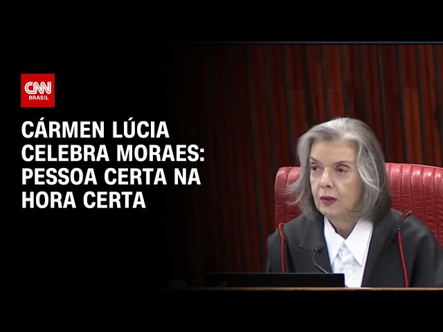 Cármen Lúcia celebra Moraes: Pessoa certa na hora certa | BRASIL MEIO-DIA
