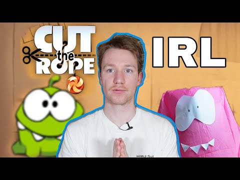 Cut The Rope : IRL
