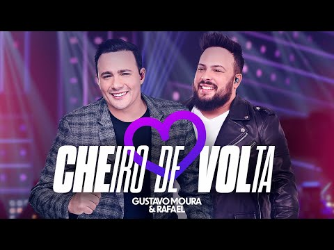 Gustavo Moura e Rafael - Cheiro de volta - DVD Um Novo Ciclo