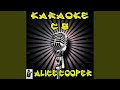 I Never Cry (Karaoke Version) (Originally Performed By Alice Cooper)