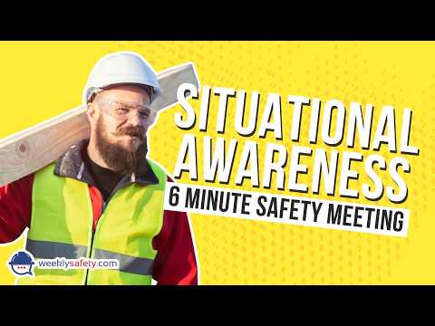 Safety Meeting on Situational Awareness