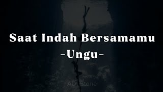 Download lagu Saat Indah Bersamamu - Ungu | Lirik Lagu | Saat indah yang kulalui bersamamu mp3