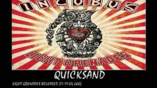 INCUBUS - quicksand - (light grenades 2006)