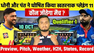 IPL 2021, Qualifier 1 : Chennai Super Kings Vs Delhi Capitals Playing 11, Win Predictions, Preview