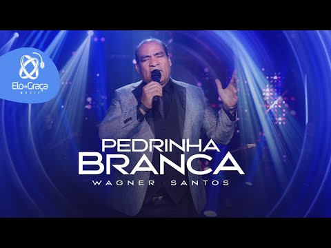 Wagner Santos - Pedrinha Branca I (ClipeOficial)