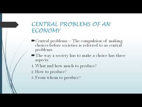 CENTRAL PROBLEMS OF AN ECONOMY | PPT Free download