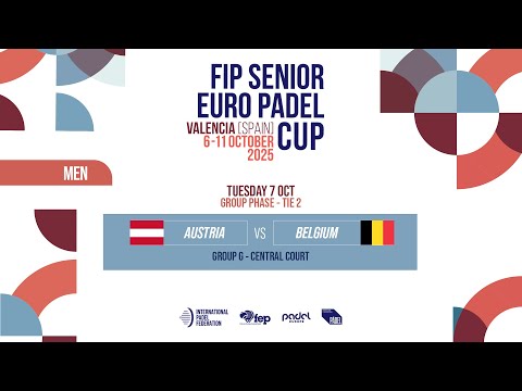 🇦🇹 AUSTRIA vs BELGIUM 🇧🇪 - Men - Group Phase - TIE 2 - FIP SENIOR EURO PADEL CUP