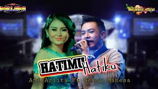 Download lagu HATIMU HATIKU Gerry Mahesa Ft Ani Arlita NEW PALLAPA REMBANG mp3