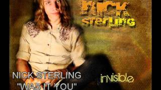 Nick Sterling - Was It You