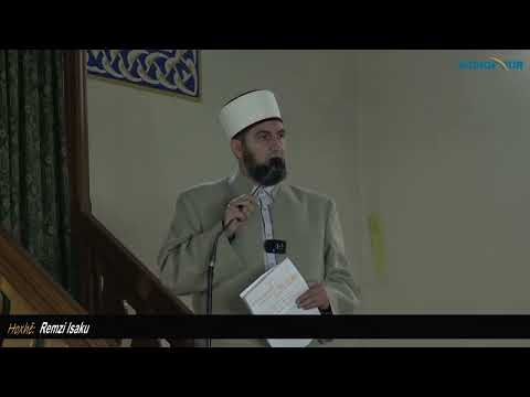 Ah, gjunahet e mija ! ! ! - Hoxhë Remzi Isaku - Hutbe