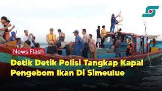 Polisi Amankan Kapal dan ABK Pengebom Ikan di Perairan Simeulue