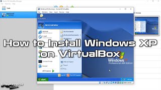 How to Install Windows XP on VirtualBox | SYSNETTECH Solutions