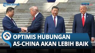 Meski Banyak Ketegangan, Trump Optimis Hubungan AS China Akan Lebih Baik