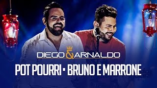 Pot Pourri • Bruno e Marrone | Diego e Arnaldo