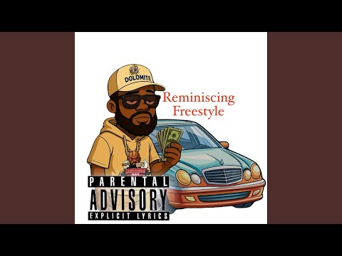 Reminiscing freestyle