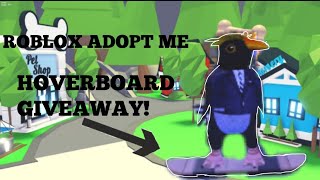 🏄HOW TO GET A *FREE* HOVERBOARD IN ROBLOX ADOPT ME(roblox adopt me giveaway)🏄