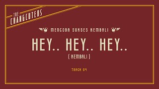 Download lagu The Changcuters - Hey Hey Hey (Kembali) mp3 Download lagu The Changcuters - Hey Hey Hey (Kembali) mp3