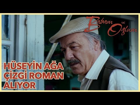 Babam ve Oğlum - Hüseyin Ağa Çizgi Roman Alıyor (Yönetmen: Çağan Irmak)