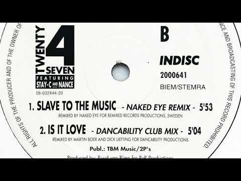 Twenty 4 Seven feat. Stay-C And Nance • Slave To The Music (Naked Eye Remix) (1993)