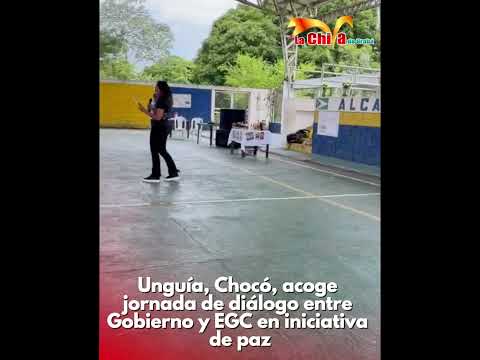 Unguía, Chocó, acoge jornada de diálogo entre Gobierno y EGC en iniciativa de paz.