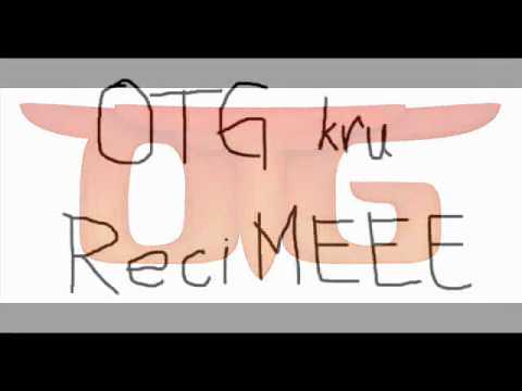 OTG crew - Reci MEEE