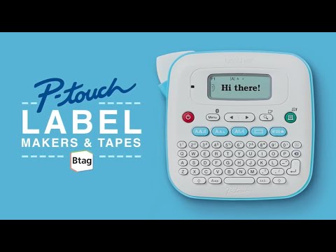 Introducing Brother P-touch Label Makers and P-touch Btag Label Tapes