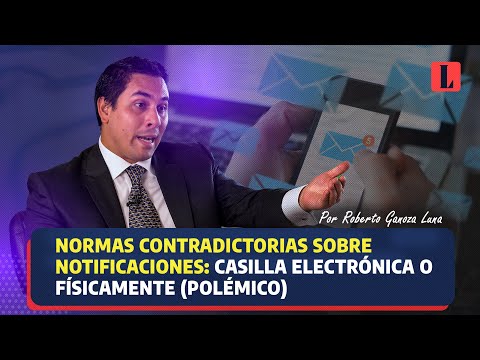 NORMAS CONTRADICTORIAS sobre NOTIFICACIONES: CASILLA ELECTRÓNICA o físicamente (polémico)