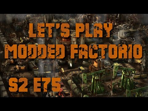 Factorio 0.12 Modded - Logistics and Power Pt 2 - S2 E75