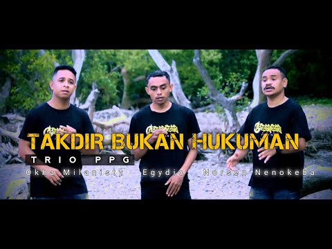TAKDIR BUKAN HUKUMAN || DUO KEMBAR || (COVER) TRIO PPG