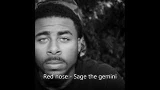 Red Nose - Sage The Gemini