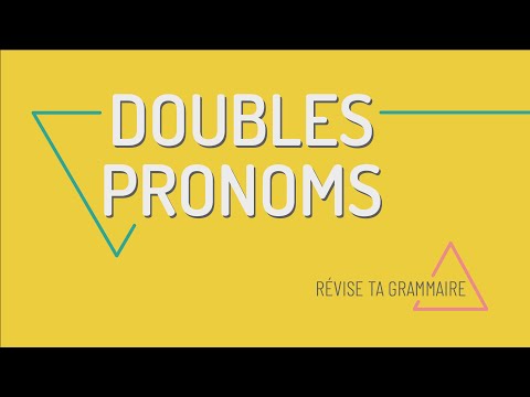Les doubles pronoms, la double pronominalisation